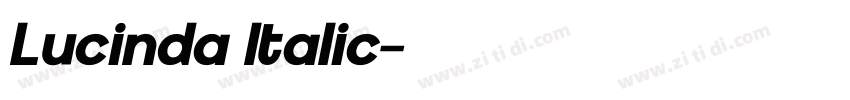 Lucinda Italic字体转换 Lucinda Italic字体转换